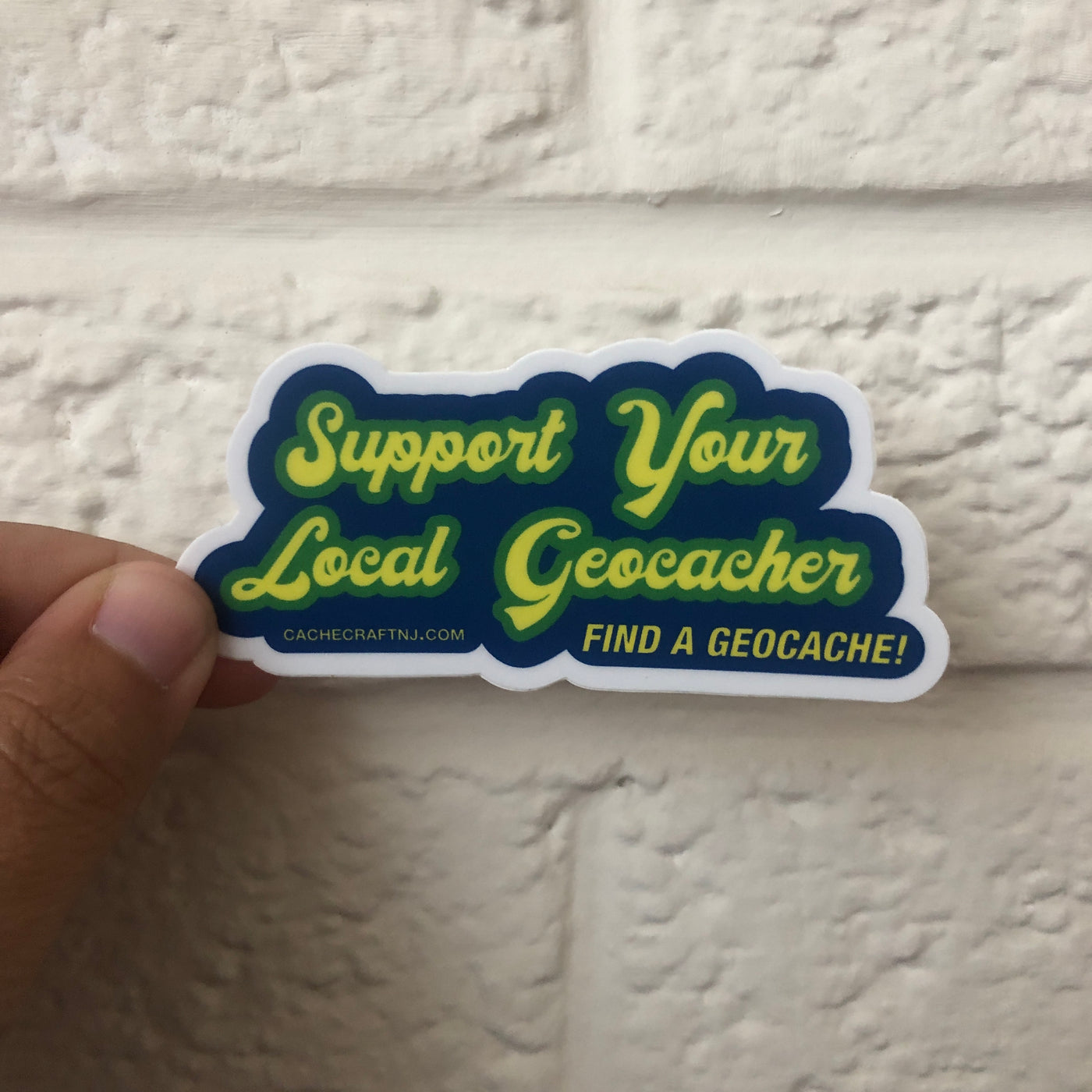 Vinyl Sticker | Support Your Local Geocacher - Blue